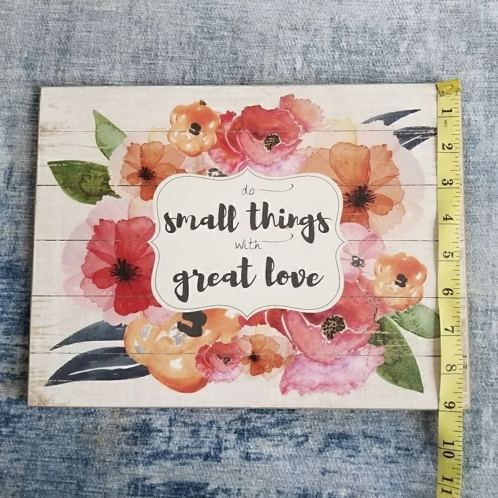 Do Small Things With Great Love Sign